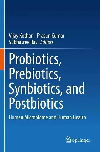 Probiotics, Prebiotics, Synbiotics, and Postbiotics cover