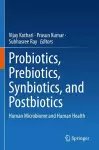 Probiotics, Prebiotics, Synbiotics, and Postbiotics cover