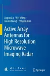 Active Array Antennas for High Resolution Microwave Imaging Radar cover