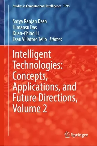 Intelligent Technologies: Concepts, Applications, and Future Directions, Volume 2 cover