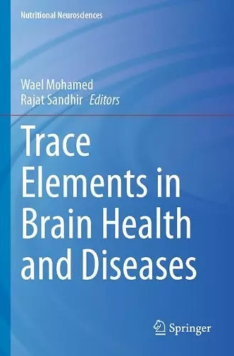 Trace Elements in Brain Health and Diseases cover