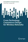 Cross-Technology Coexistence Design for Wireless Networks cover