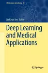 Deep Learning and Medical Applications cover