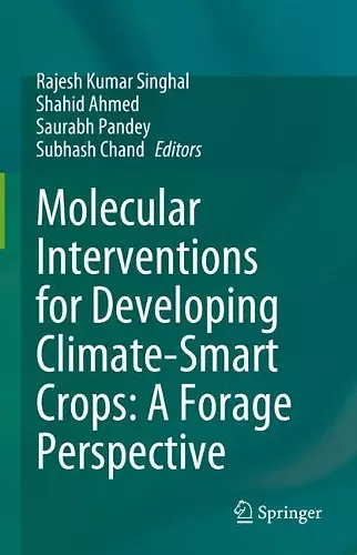 Molecular Interventions for Developing Climate-Smart Crops: A Forage Perspective cover