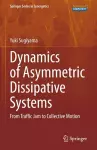 Dynamics of Asymmetric Dissipative Systems cover