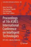 Proceedings of 7th ASRES International Conference on Intelligent Technologies cover