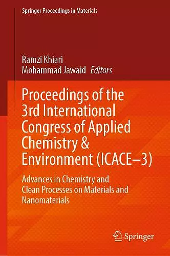 Proceedings of the 3rd International Congress of Applied Chemistry & Environment (ICACE–3) cover