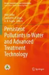 Persistent Pollutants in Water and Advanced Treatment Technology cover