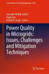 Power Quality in Microgrids: Issues, Challenges and Mitigation Techniques cover
