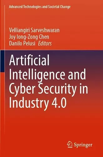 Artificial Intelligence and Cyber Security in Industry 4.0 cover