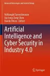 Artificial Intelligence and Cyber Security in Industry 4.0 cover