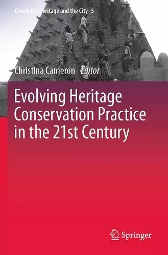 Evolving Heritage Conservation Practice in the 21st Century cover