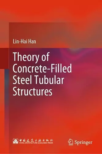 Theory of Concrete-Filled Steel Tubular Structures cover