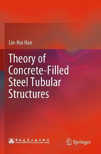 Theory of Concrete-Filled Steel Tubular Structures cover