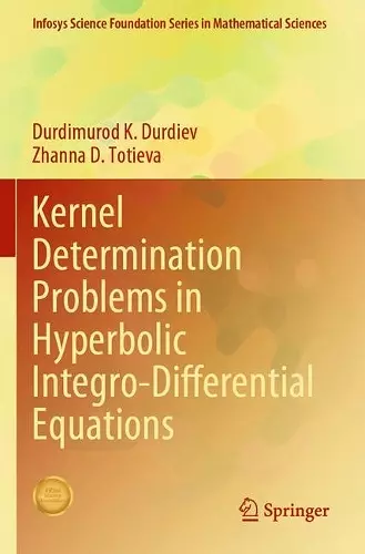 Kernel Determination Problems in Hyperbolic Integro-Differential Equations cover