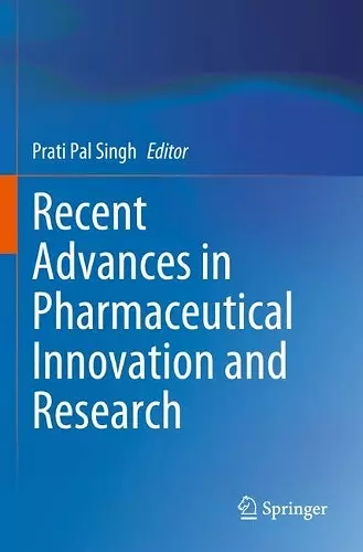 Recent Advances in Pharmaceutical Innovation and Research cover