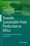 Towards Sustainable Food Production in Africa cover