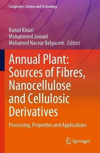 Annual Plant: Sources of Fibres, Nanocellulose and Cellulosic Derivatives cover