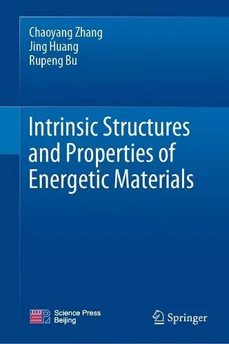 Intrinsic Structures and Properties of Energetic Materials cover