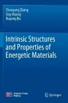 Intrinsic Structures and Properties of Energetic Materials cover