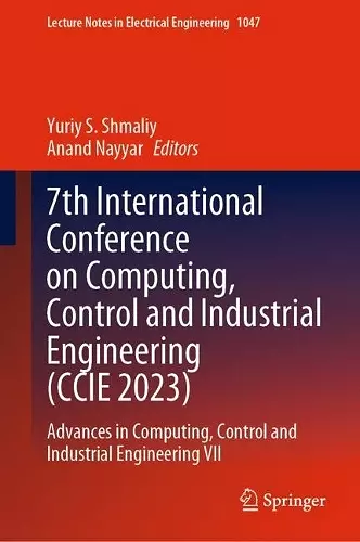 7th International Conference on Computing, Control and Industrial Engineering (CCIE 2023) cover
