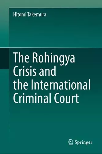 The Rohingya Crisis and the International Criminal Court cover