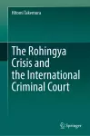 The Rohingya Crisis and the International Criminal Court cover