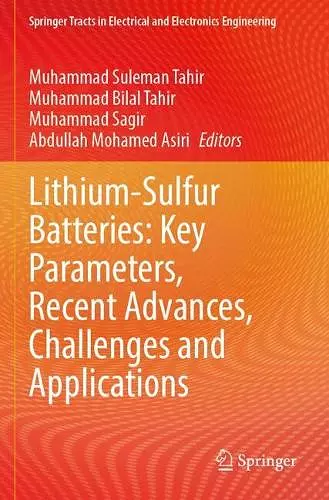 Lithium-Sulfur Batteries: Key Parameters, Recent Advances, Challenges and Applications cover