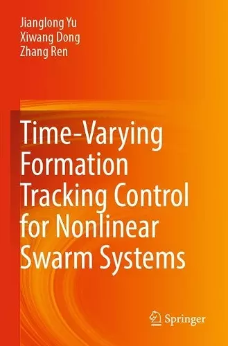 Time-Varying Formation Tracking Control for Nonlinear Swarm Systems cover