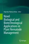 Novel Biological and Biotechnological Applications in Plant Nematode Management cover