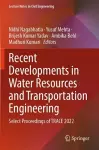 Recent Developments in Water Resources and Transportation Engineering cover