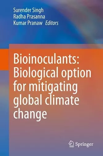 Bioinoculants: Biological Option for Mitigating global Climate Change cover