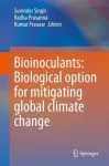 Bioinoculants: Biological Option for Mitigating global Climate Change cover
