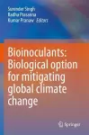 Bioinoculants: Biological Option for Mitigating global Climate Change cover
