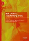 How China is Transforming Brazil cover