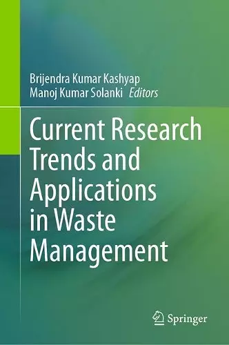 Current Research Trends and Applications in Waste Management cover