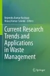 Current Research Trends and Applications in Waste Management cover