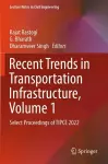 Recent Trends in Transportation Infrastructure, Volume 1 cover