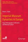 Imperial Museum Dynasties in Europe cover
