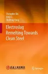 Electroslag Remelting Towards Clean Steel cover