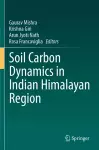 Soil Carbon Dynamics in Indian Himalayan Region cover