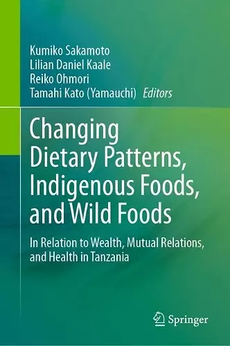 Changing Dietary Patterns, Indigenous Foods, and Wild Foods cover