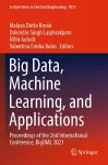 Big Data, Machine Learning, and Applications cover
