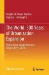 The World: 300 Years of Urbanization Expansion cover