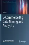 E-Commerce Big Data Mining and Analytics cover