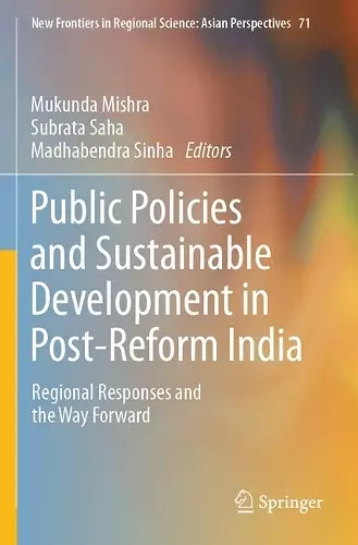 Public Policies and Sustainable Development in Post-Reform India cover