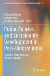 Public Policies and Sustainable Development in Post-Reform India cover
