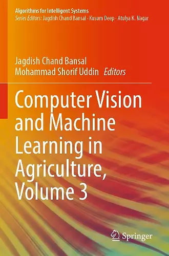 Computer Vision and Machine Learning in Agriculture, Volume 3 cover