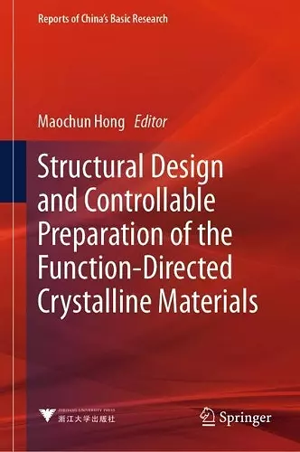 Structural Design and Controllable Preparation of the Function-Directed Crystalline Materials cover