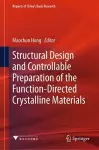 Structural Design and Controllable Preparation of the Function-Directed Crystalline Materials cover